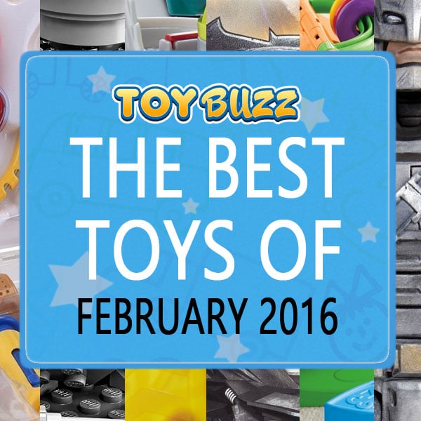 Best Toys Of February 2016