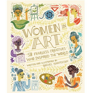 Women in Art: 50 Fearless Creatives